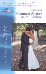 Comment epouser un milliardaire
