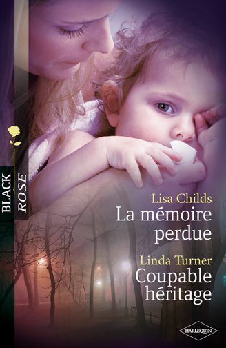 La mémoire perdue ; coupable héritage