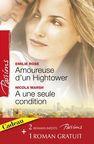 Amoureuse d'un Hightower ; à une seule condition ; sous le voile