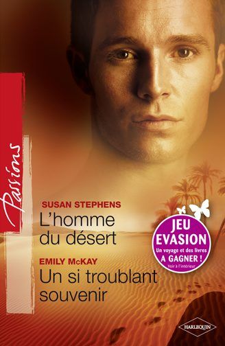L'homme du désert ; un si troublant souvenir