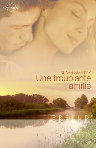 Une troublante amitié