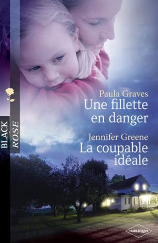 Une fillette en danger ; la coupable idéale