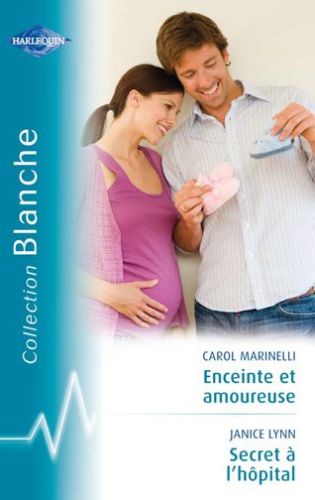 Enceinte et amoureuse ; secret à l'hôpital