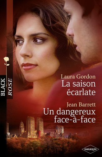 La saison écarlate ; un dangereux face-à-face
