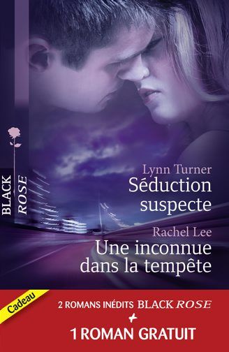 Séduction suspecte ; une inconnue dans la tempête