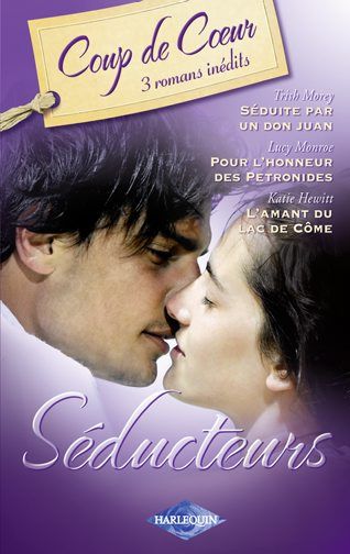 Séduite par un don Juan ; pour l'honneur des Pétronides ; l'amant du lac de Côme