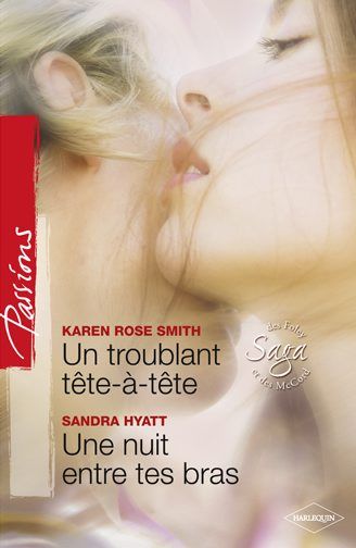 Un troublant tête-à-tête ; une nuit entre tes bras