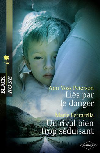 Liés par le danger ; un rival bien trop séduisant