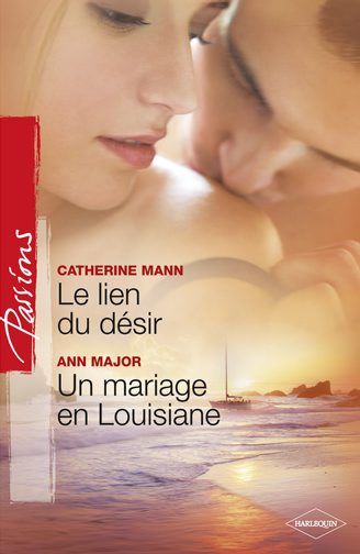 Le lien du désir ; un mariage en Louisiane