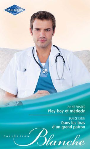 Play-boy et médecin ; dans les bras d'un grand patron