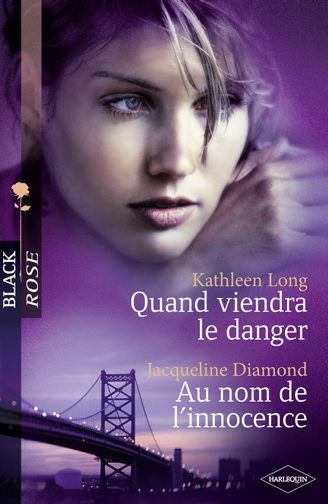 Quand viendra le danger ; au nom de l'innocence