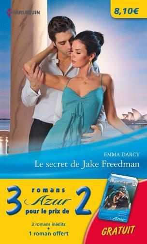Le secret de Jake Freedman ; enceinte d'un séducteur ; un héritage mystérieux