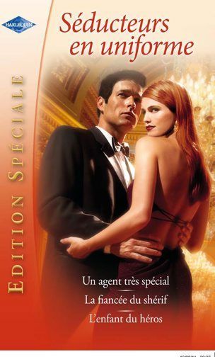 Un agent très spécial ; la fiancée du shérif ; l'enfant du héros
