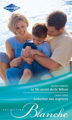 Le fils secret du Dr Wilson ; séduction aux urgences