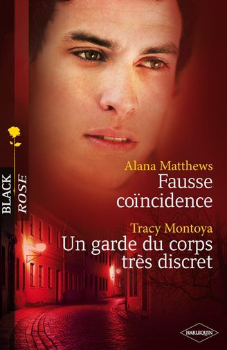Fausse coïncidence ; un garde du corps très discret