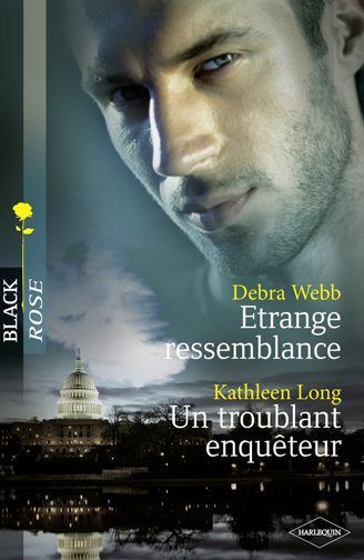 étrange ressemblance ; un troublant enquêteur
