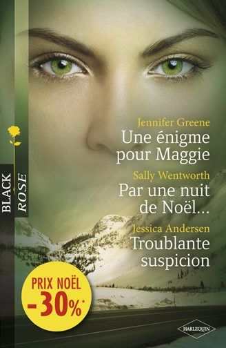 Une énigme pour Maggie ; par une nuit de Noël ; troublante suspicion