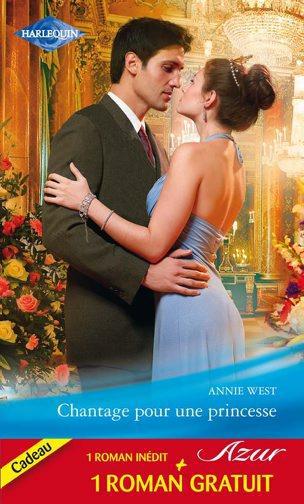 Chantage pour une princesse ; un mariage à l'épreuve