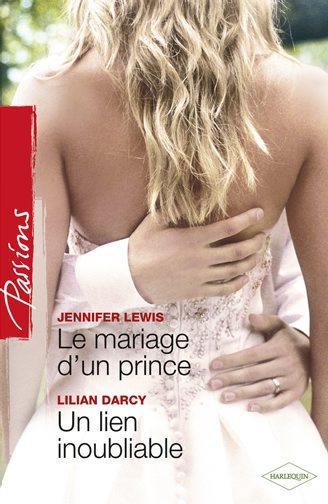 Le mariage d'un prince ; un lien inoubliable