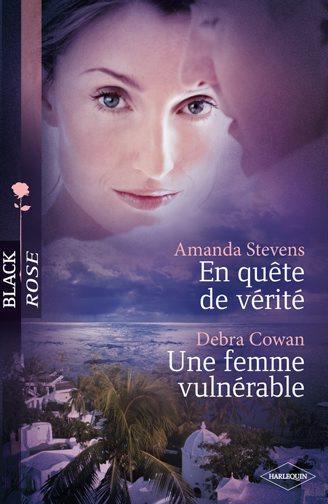 En quête de vérité ; une femme vulnérable