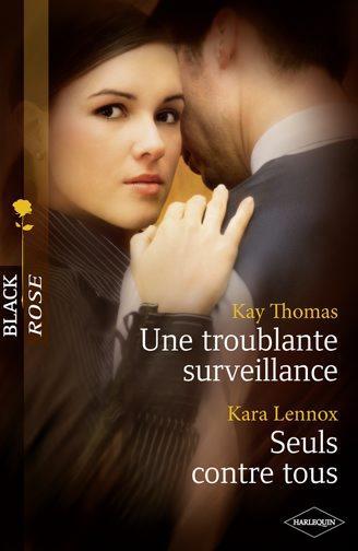 Une troublante surveillance ; seuls contre tous