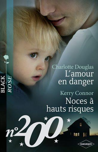L'amour en danger ; noces à hauts risques