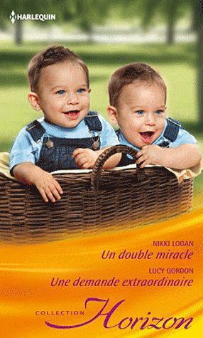 Un double miracle ; une demande extraordinaire
