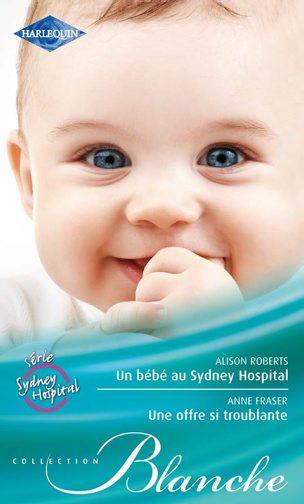 Un bébé au Sydney Hospital ; une offre si troublante