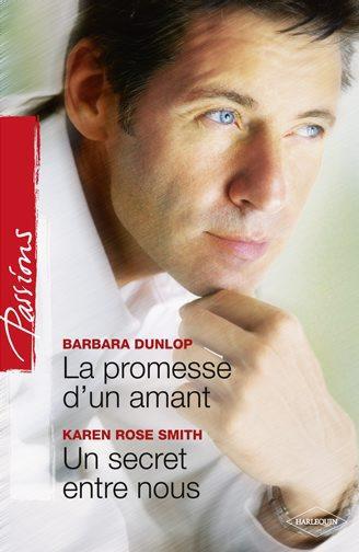 La promesse d'un amant ; un secret entre nous