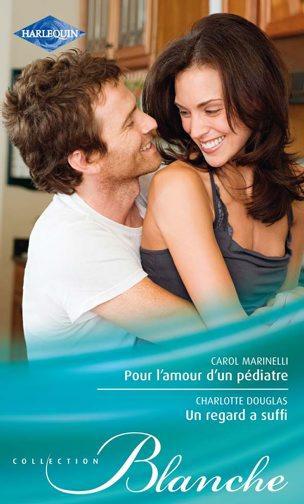 Un regard a suffi ; pour l'amour d'un pédiatre