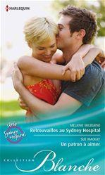 Retrouvailles au Sydney Hospital ; un patron à aimer