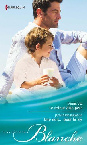 Le retour d'un père ; une nuit... pour la vie