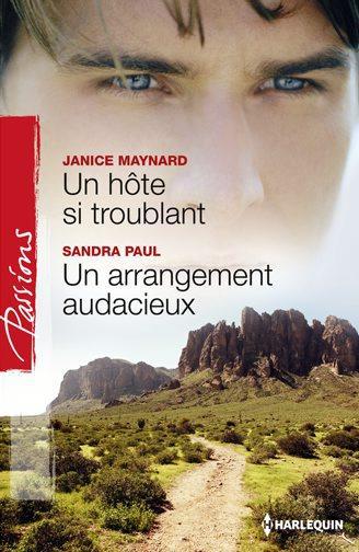 Un hôte si troublant ; un arrangement audacieux