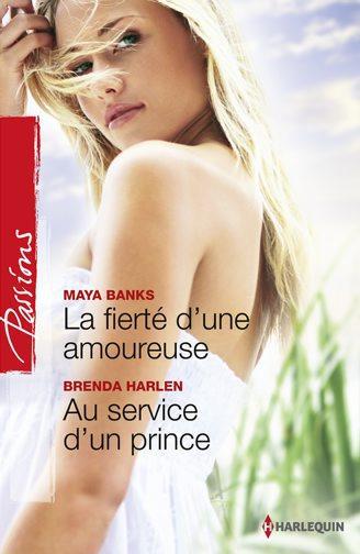 La fierté d'une amoureuse ; au service d'un prince