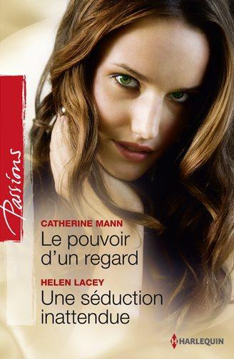 Le pouvoir d'un regard ; une séduction inattendue