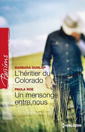 L'héritier du Colorado ; un mensonge entre nous
