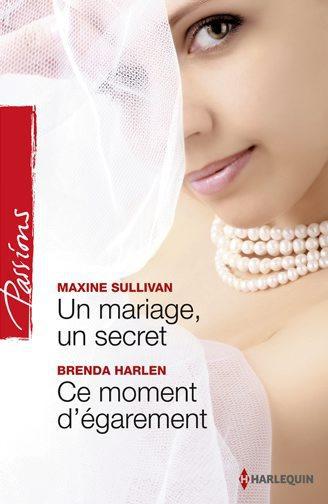 Un mariage, un secret ; ce moment d'égarement