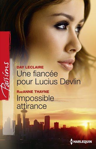 Une fiancée pour Lucius Devlin ; impossible attirance