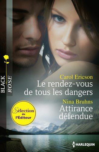 Le rendez-vous de tous les dangers ; attirance défendue