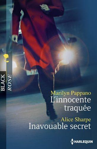 L'innocente traquée ; inavouable secret