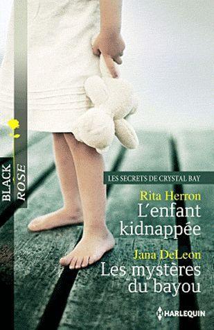 L'enfant kidnappée ; les mystères du bayou