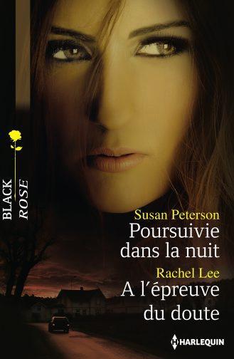 Poursuivie dans la nuit ; à l'épreuve du doute