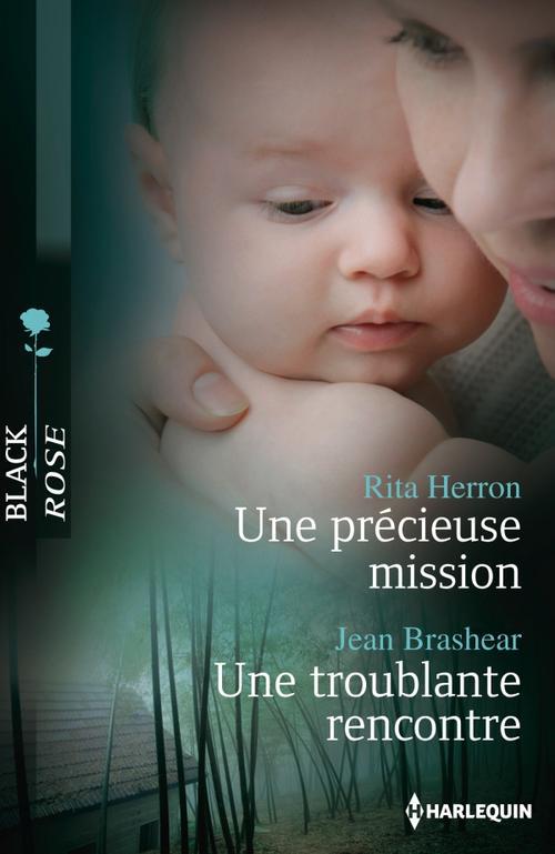 Une précieuse mission ; une troublante rencontre