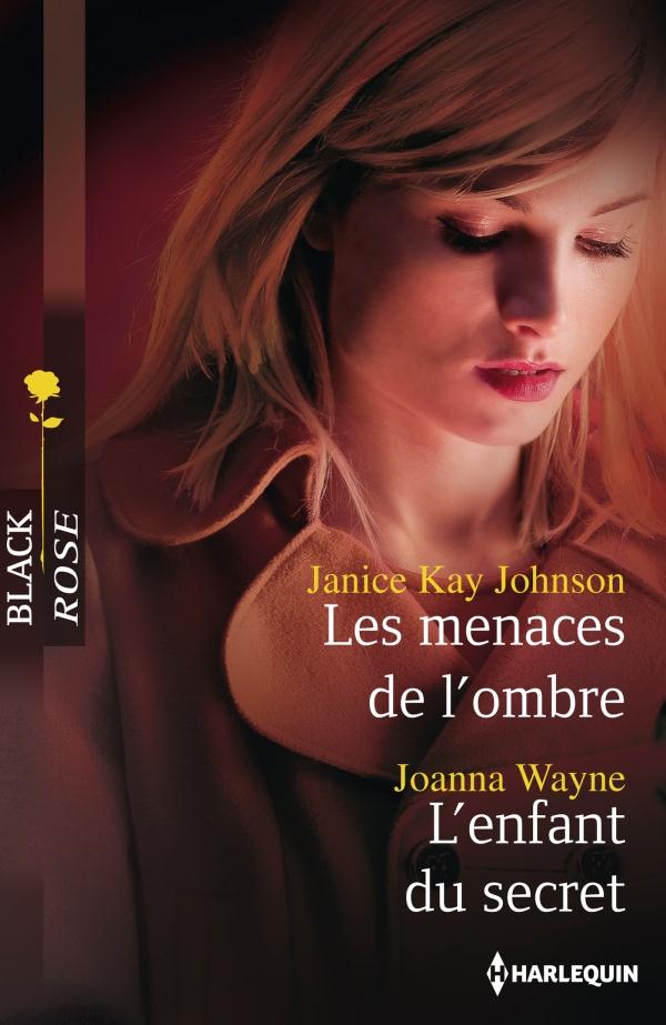 Les menaces de l'ombre ; l'enfant du secret