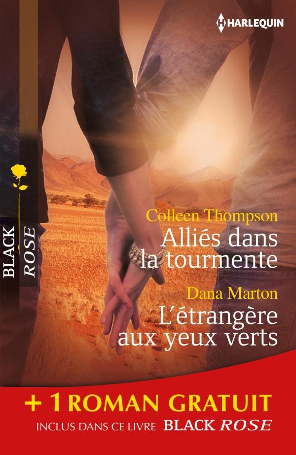 Alliés dans la tourmente ; l'étrangère aux yeux verts ; le venin du passé