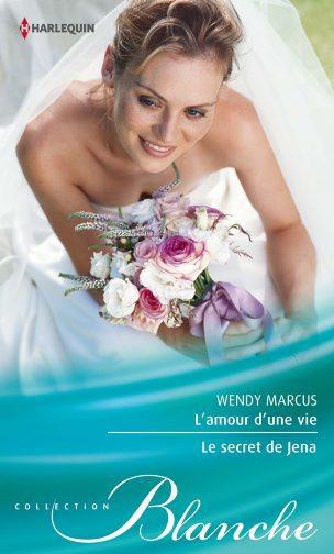 L'amour d'une vie ; le secret de Jena