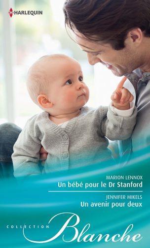 Un bébé pour le Dr Stanford ; un avenir pour deux