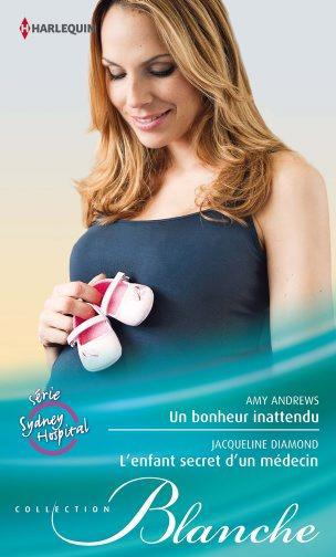 Un bonheur inattendu ; l'enfant secret d'un médecin