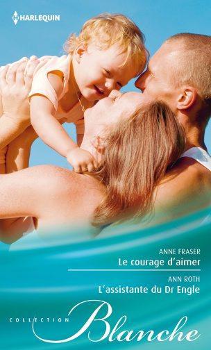 Le courage d'aimer ; l'assistante du Dr Engle