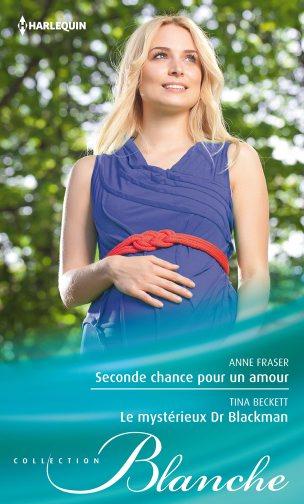 Seconde chance pour un amour ; le mystérieux Dr Blackman